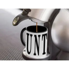 C*Nt - Adult Humor Coffee Mug