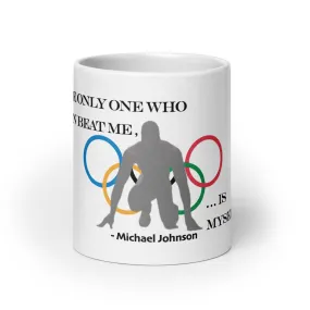 Michael Johnson Motivation Mug