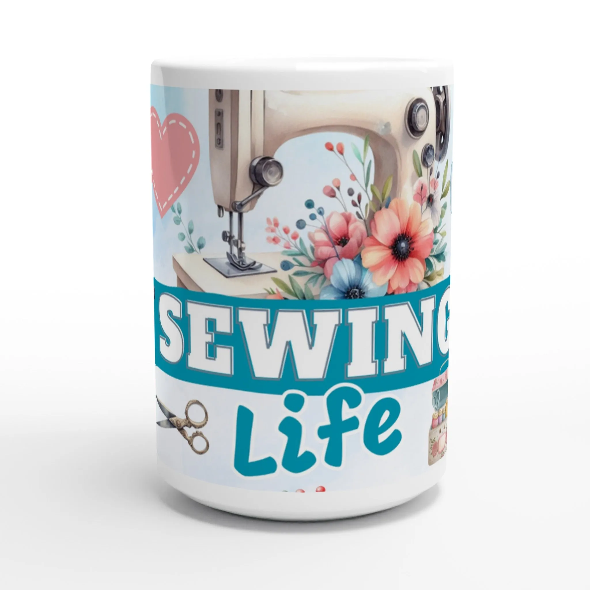 Sewing Life - Blue - White 15oz Ceramic Mug