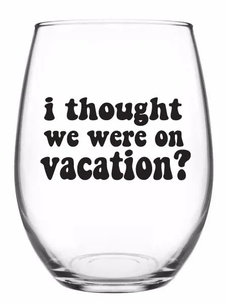 Vacation - Winter House Wine Glass - 21oz OR 15oz Stemless Wine glass