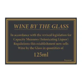 Wine served by the Glass in 125ml Measures Notice